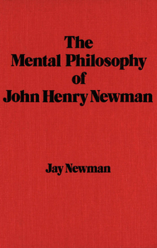Paperback The Mental Philosophy of John Henry Newman Book