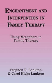 Paperback Enchantment and Intervention in Family Therapy: Using Metaphors in Family Therapy Book