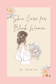Paperback Skin Care Book for Black Women: Guide for Complete Body and Face Book