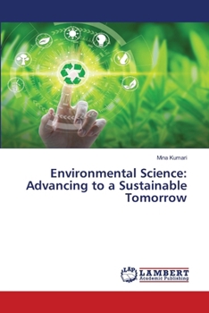 Paperback Environmental Science: Advancing to a Sustainable Tomorrow Book