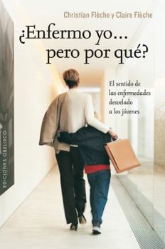 Paperback Enfermo Yo... Pero Por Que? [Spanish] Book