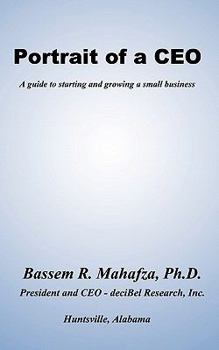 Paperback Portrait of a CEO: A guide to starting and growing a small business Book