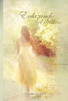 Paperback Enlazando el destino / Connecting the fate (Spanish Edition) [Spanish] Book