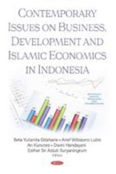 Hardcover Contemporary Issues on Business, Development and Islamic Economics in Indonesia Book