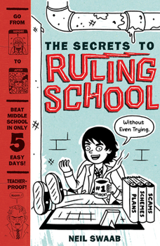 Hardcover Secrets to Ruling School (Without Even Trying) (Secrets to Ruling School #1) Book