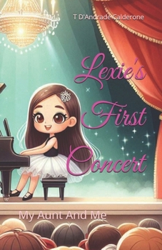 Lexie's First Concert: My Aunt And Me (Memories of Love)