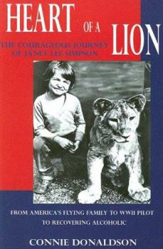 Heart of a Lion: The Courageous Journey of Janet Lee Simpson