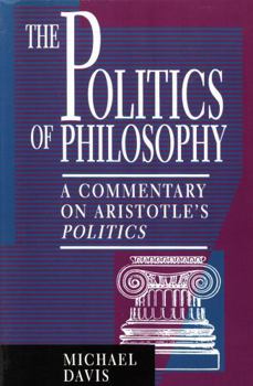Paperback The Politics of Philosophy: A Commentary on Aristotle's Politics Book