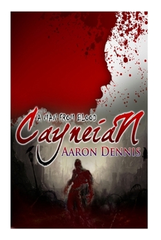 Paperback Cayneian: A Man from Blood Book