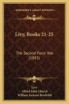 Paperback Livy, Books 21-25: The Second Punic War (1883) Book