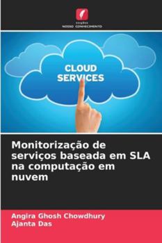Paperback Monitorização de serviços baseada em SLA na computação em nuvem [Portuguese] Book