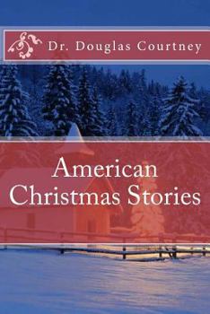 Paperback American Christmas Stories: Short Stories Collection: 2000 -2009 Book