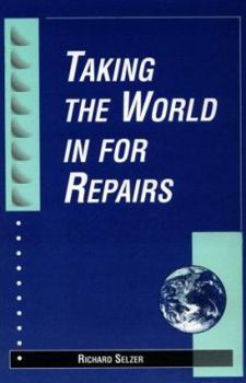 Paperback Taking the World in for Repairs Book