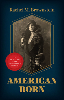 Hardcover American Born: An Immigrant's Story, a Daughter's Memoir Book