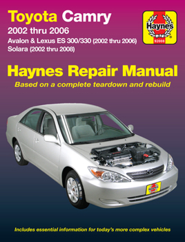 Toyota Camry: 2002 thru 2006 - Avalon & Lexus ES 300/330 (2002 thru 2006) - Solara