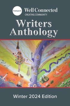 Paperback Well Connected Writers Anthology: Winter 2024 Book