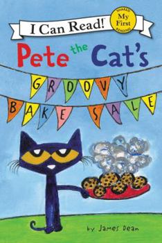Hardcover Pete the Cat's Groovy Bake Sale Book