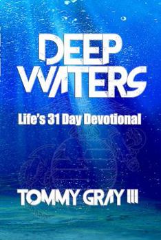 Deep Waters : Life's 31 Day Devotional