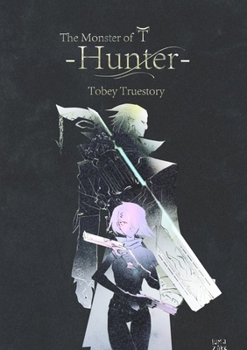 Paperback The Monster of T: Hunter Book