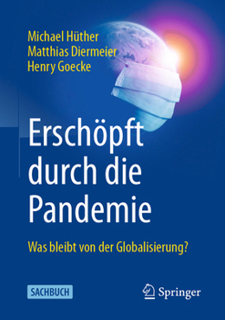 Paperback Erschöpft Durch Die Pandemie: Was Bleibt Von Der Globalisierung? [German] Book