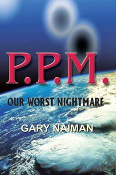 Paperback P.P.M.: Our Worst Nightmare (Apocalypse Zone -) Book