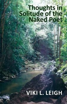 Paperback Thoughts in Solitude of the Naked Poet Book
