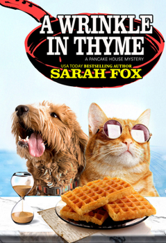 A Wrinkle in Thyme - Book #8 of the Pancake House Mystery