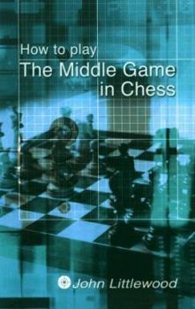 Paperback How to Play The Middlegame in Chess Book