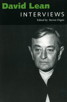 David Lean: Interviews - Book  of the Conversations With Filmmakers Series