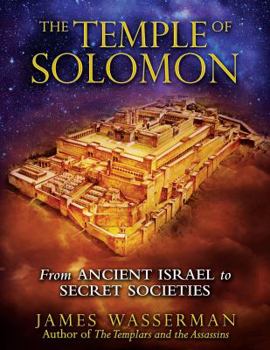 Paperback The Temple of Solomon: From Ancient Israel to Secret Societies Book