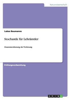 Paperback Stochastik für Lehrämtler: Zusammenfassung der Vorlesung [German] Book