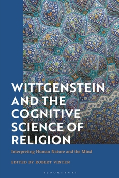 Paperback Wittgenstein and the Cognitive Science of Religion: Interpreting Human Nature and the Mind Book