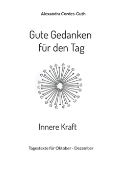 Paperback Gute Gedanken für den Tag - Innere Kraft [German] Book
