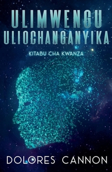 Ulimwengu Uliochanganyika, Kitabu cha Kwanza (Swahili Edition)