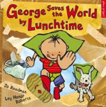 Paperback George Saves the World by Lunchtime Book