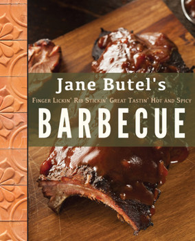 Hardcover Jane Butel's Finger Lickin', Rib Stickin', Great Tastin', Hot and Spicy Barbecue Book