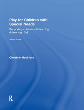 Hardcover Play for Children with Special Needs: Supporting Children with Learning Differences, 3-9 Book