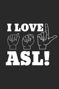 I Love ASL: Blank Lined Notebook