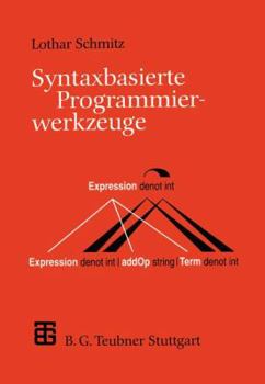 Paperback Syntaxbasierte Programmierwerkzeuge [German] Book