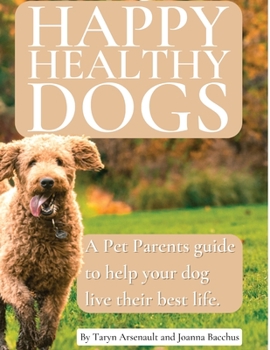 Paperback Happy Healthy Dogs Book