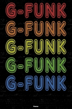 G-Funk Planner: G-Funk Retro Music Calendar 2020 - 6 x 9 inch 120 pages gift