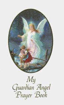 Hardcover My Guardian Angel Prayer Book Wh Book