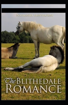 Paperback The Blithedale Romance Illustrated Book