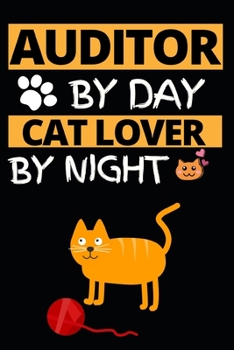 Paperback Auditor By Day Cat Lover By Night: Notebook Journal For Auditors Book