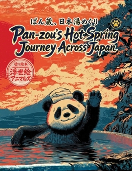 Paperback Pan-zou's Hot Spring Journey Across Japan: 塗り絵本 浮世絵アニマルズ「&# Book