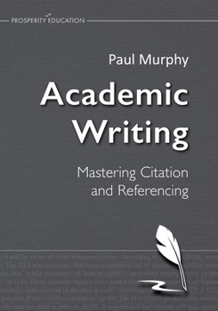 Paperback Academic Writing: Mastering Citation and Referencing Book