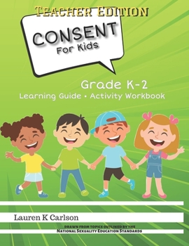 Paperback Consent for Kids Teacher Edition: Grade K-2 Book