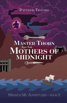 Paperback Master Thorn and the Mothers of Midnight Book