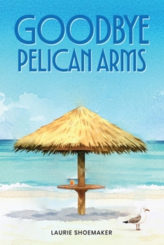 Paperback Goodbye Pelican Arms Book