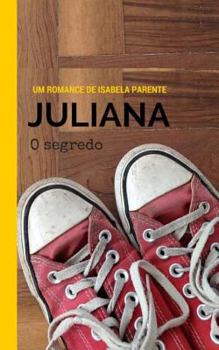 Paperback Juliana: O segredo [Portuguese] Book